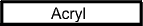 Acryl